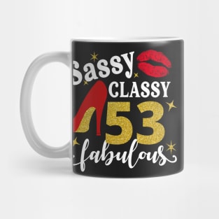 Sassy classy 53 fabulous Mug